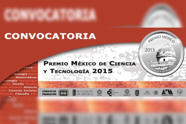 Convoca gobierno mexicano a Premio México de Ciencia y Tecnología 2015