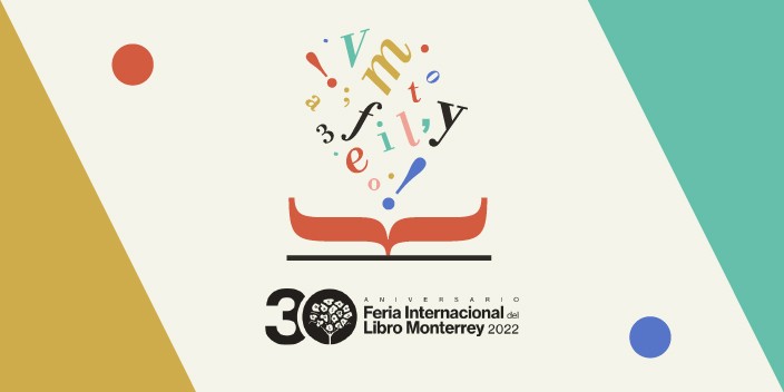 La Feria Internacional del Libro de Monterrey 2022 celebrará de manera presencial su edición número 30